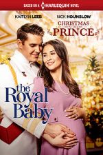 Watch Christmas with a Prince: The Royal Baby 123MovieFree