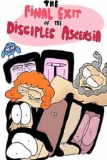 Watch The Final Exit of the Disciples of Ascensia 123moviesfree