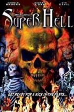 Watch Super Hell 123MovieFree