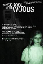 Watch The School in the Woods 123MoviesFree