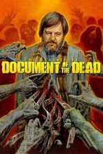 Watch Document of the Dead 123moviesfree