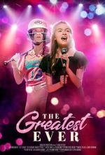 Watch The Greatest Ever 123MovieFree