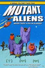Watch Mutant Aliens 123MovieFree
