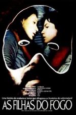 Watch As Filhas do Fogo 123MovieFree