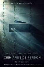 Watch Cien años de perdón 123MovieFree