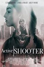 Watch Active Shooter 123MovieFree