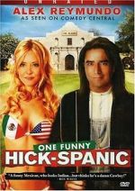 Watch Alex Reymundo: One Funny Hick-Spanic 123MovieFree