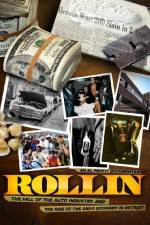 Watch Rollin The Decline of the Auto Industry and Rise of the Drug Economy in Detroit 123MoviesFree
