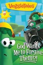 Watch VeggieTales: God Wants Me to Forgive Them!?! 123MovieFree