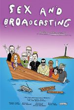 Watch Sex and Broadcasting 123moviesfree