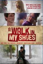 Watch A Walk In My Shoes 123MovieFree