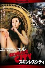 Watch Emmanuelle Through Time: Emmanuelle\'s Skin City 123MovieFree