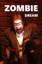 Watch Zombie Dream 123MoviesFree