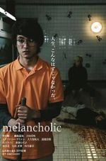 Watch Melancholic 123MoviesFree