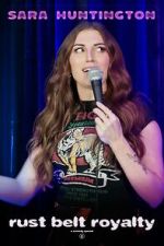 Watch Sara Huntington: Rust Belt Royalty (TV Special 2025) 123MovieFree