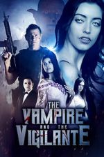 Watch The Vampire and the Vigilante 123moviesfree