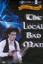 Watch The Local Bad Man 123MoviesFree