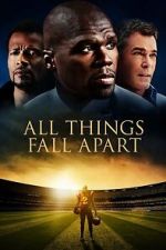 Watch All Things Fall Apart 123moviesfree
