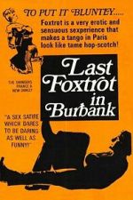 Watch The Last Foxtrot in Burbank 123moviesfree