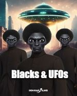 Watch Blacks & UFOs 123moviesfree