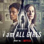 Watch I Am All Girls 123MovieFree