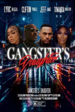 Watch Gangster\'s Daughter 123MoviesFree