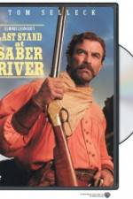 Watch Last Stand at Saber River 123MovieFree