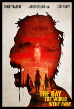 Watch The Day the World Went Away (Short 2021) 123MovieFree