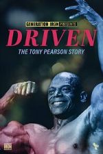 Watch Driven: The Tony Pearson Story 123moviesfree