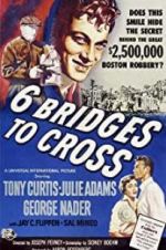 Watch Six Bridges to Cross 123MovieFree