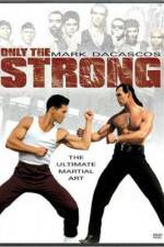 Watch Only the Strong 123moviesfree