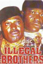 Watch Illegal Brothers 123MovieFree