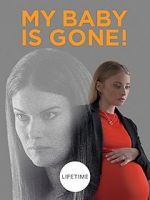 Watch My Baby Is Gone! 123MovieFree