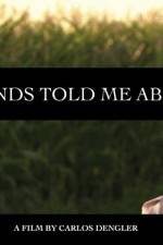 Watch My Friends Told Me About You 123MovieFree