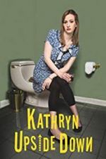 Watch Kathryn Upside Down 123moviesfree