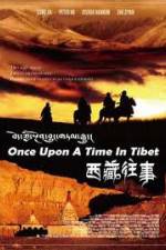 Watch Once Upon a Time in Tibet 123MovieFree
