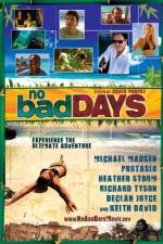Watch No Bad Days 123MovieFree