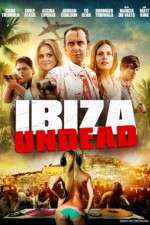 Watch Ibiza Undead 123MoviesFree