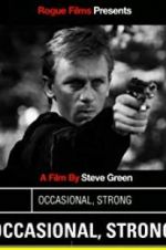 Watch Occasional, Strong 123MovieFree