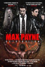 Watch Max Payne Retribution 123MovieFree