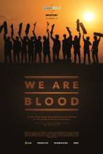 Watch We Are Blood 123MovieFree