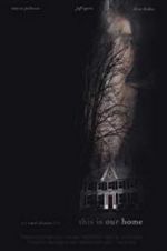 Watch This Is Our Home 123MovieFree