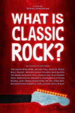 Watch What is Classic Rock? 123moviesfree