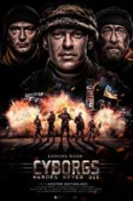 Watch Cyborgs: Heroes Never Die 123MovieFree