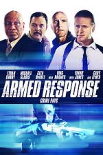 Watch Armed Response 123MovieFree