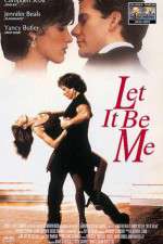 Watch Let It Be Me 123MovieFree