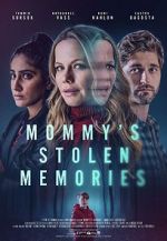 Watch Mommy\'s Stolen Memories 123MovieFree