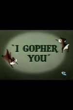 Watch I Gopher You (Short 1954) 123MovieFree