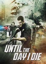 Watch Until the Day I Die: Part 1 123moviesfree