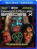 Watch Deadly Culture: Species X 123moviesfree